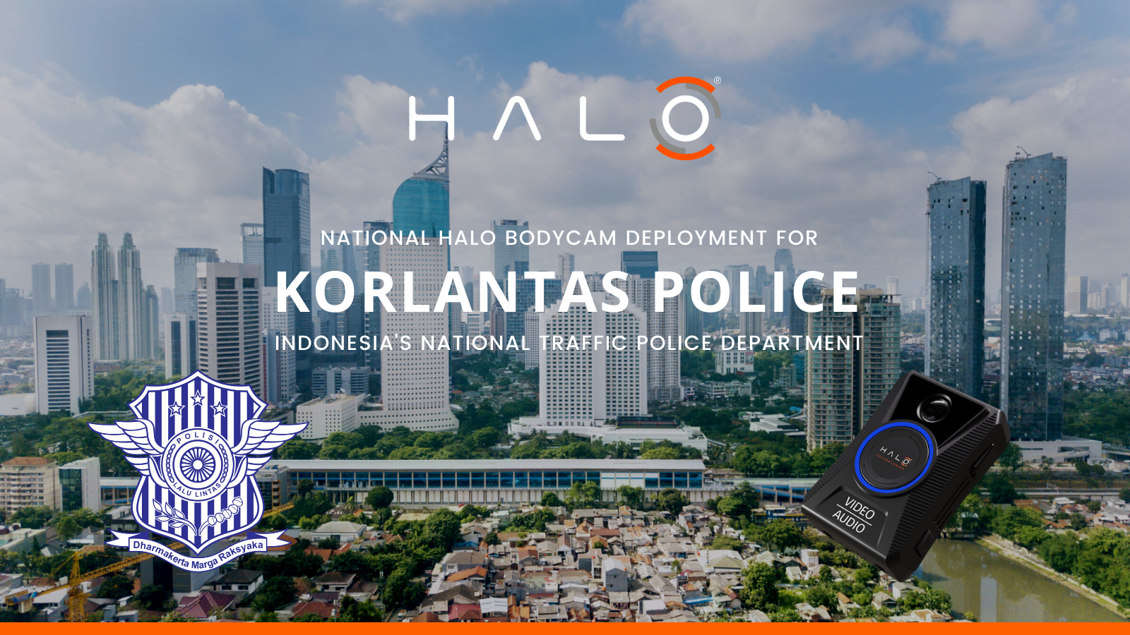 National HALO BodyCam deployment for Korlantas Police - Indonesia's National Traffic Police Department.